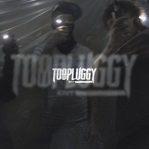 Too Pluggy Ent (Explicit)