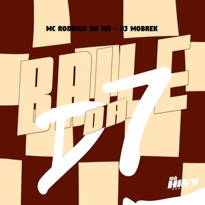 Baile da D7 (Explicit)