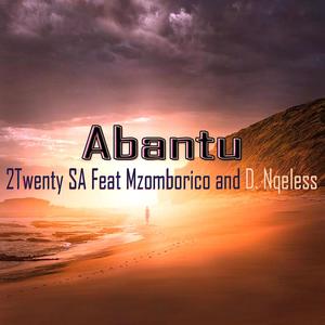 Abantu (feat. Mzomborico & D. Nqeless_Ithuba lokugcina) (Duluxe vision)