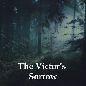 The Victor's Sorrow