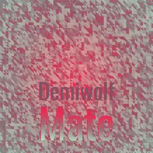 Demiwolf Mate