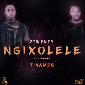 Ngixolele (feat. T.Names) (Club mix)