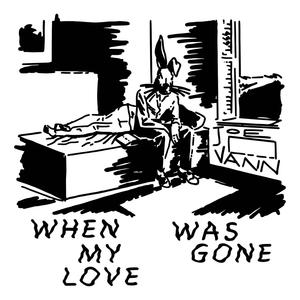 When My Love Was Gone