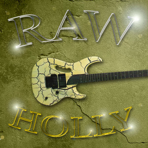 Raw Holly