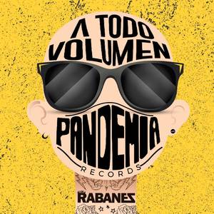 A Todo Volumen Pandemia Records