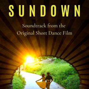 Sundown (Soundtrack from the Original Short Dance Film)