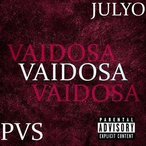 Vaidosa (Explicit)