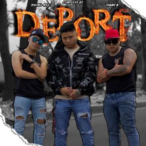 DEPORT (feat. Joshiel & Charlexx DJ) [Explicit]