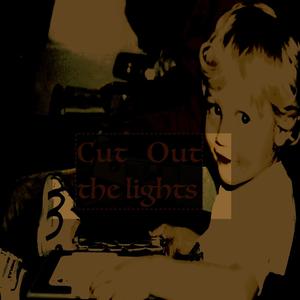 CutOutTheLights (Explicit)