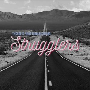Strugglers(feat. Michael T. Scott, Johnny Dukane, Mariam George, Phil Darko & Jeremy Ian Thomas)
