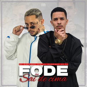 Fode ou Sai de Cima (Explicit)