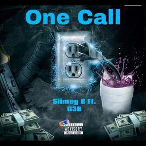 One Call (feat. G3R) (Explicit)
