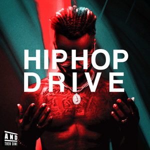 Hip Hop Drive (Explicit)