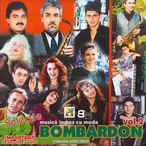 Bombardon Vol. 2 "Muzica in pas cu moda!"