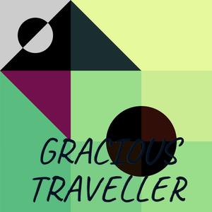 Gracious Traveller