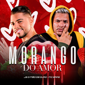 Morango do Amor (Explicit)