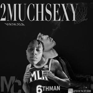 2MuchSexy6thMan (Explicit)