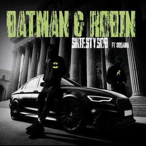 BATMAN & ROBIN (feat. 3O$ama) (Explicit)