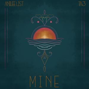 Mine(feat. TA3)