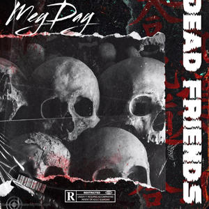 Dead Friends (Explicit)