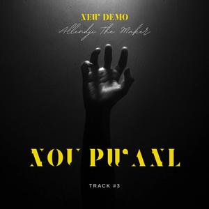 Nou Pwanl (Explicit)