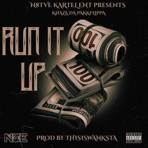 Run It Up (Explicit)