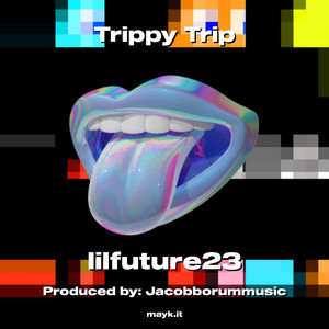 Trippy Trip
