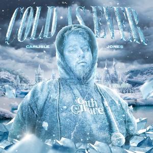 Cold As Ever (Explicit)