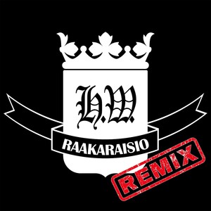 RaakaRaisio (Remix)