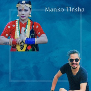 Manko Tirkha (Acoustic)