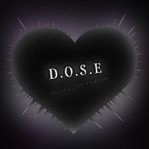 D.O.S.E