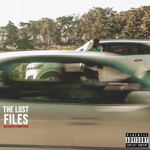 The Lost Files (Unleashed & Remastered) [Explicit]