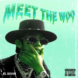 MEET THE WOO (Explicit)