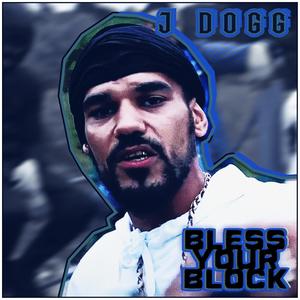 Bless Your Block (Explicit)