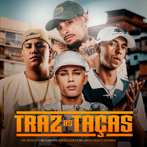 Traz As Taças (Explicit)