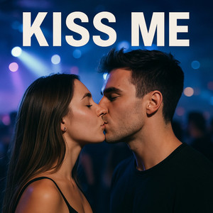 Kiss Me