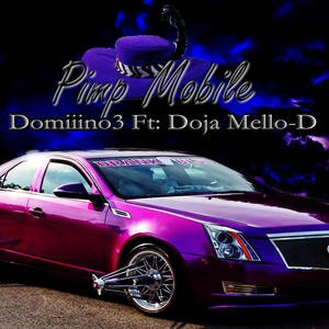 Pimp Mobile (feat. Doja Mello-D) (Explicit)