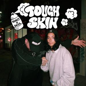 TOUGH SKIN (BITCH!) (feat. Søul) (Explicit)