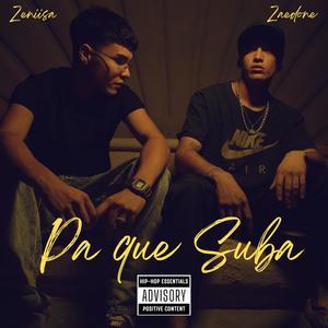 Pa que suba (feat. zaedone) [Explicit]