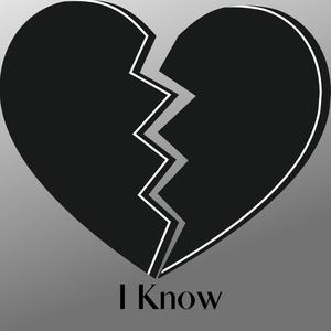 I Know (Explicit)