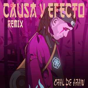 Causa y Efecto (Remix)
