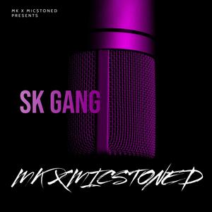 Sk Gang (Explicit)