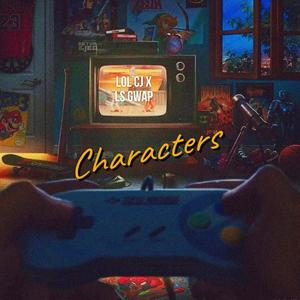 Characters (feat. Ls Gwap) [Explicit]