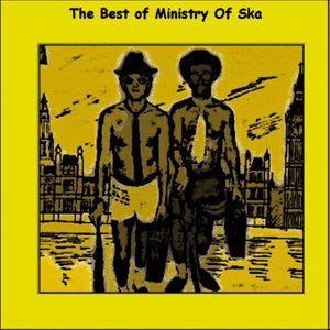 The Best Of Ministry Of Ska