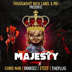 Majesty (feat. Chris N4r, Yankeez, Steff & Theplug) [Explicit]