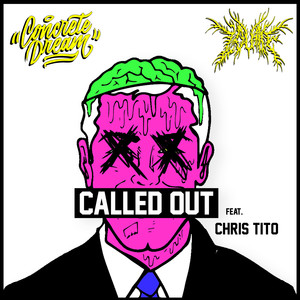 Called Out(feat. Chris Tito)