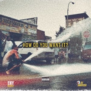 How Do You Want It (Explicit)