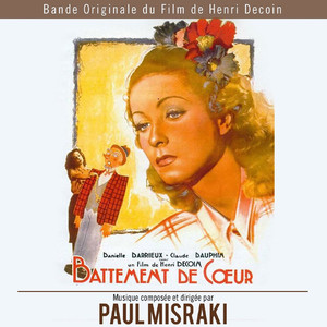 Battement de cœur (Bande originale du film de Henri Decoin avec Danielle Darrieux et Claude Dauphin)