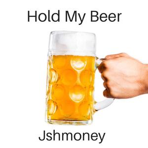 Hold My Beer (Explicit)