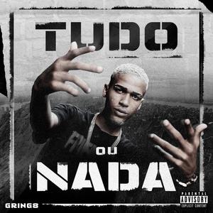 Tudo ou Nada (Explicit)